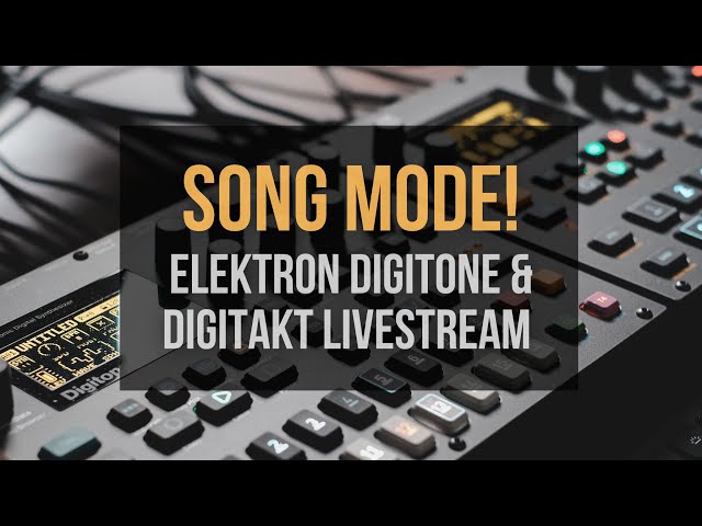Exploring the Elektron Song Mode | Hangout Stream