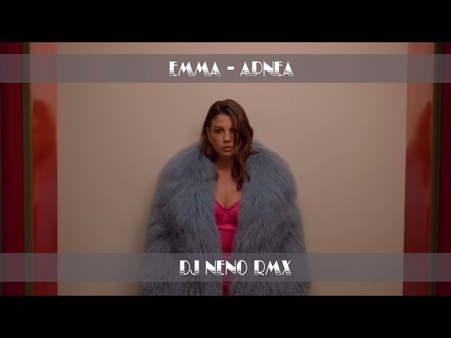 Emma - Apnea (Dj Neno Remix)
