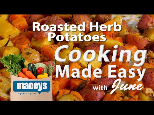 Cooking Made Easy with June, Episode 2: Roasted Herb Potatoes  |  02/13/23