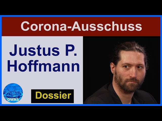 Corona Ausschuss  - Wer ist Dr. Justus P. Hoffmann? - Was kann man im Internet recherchieren?