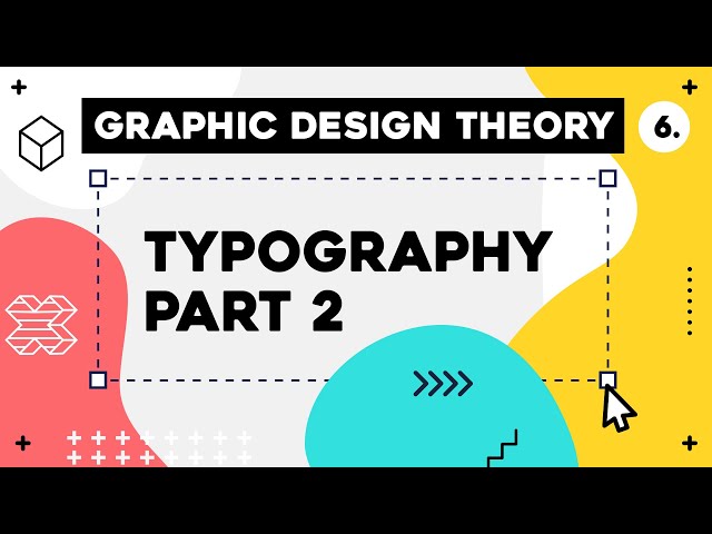 Graphic Design Theory #6 - Typography Part 2 (Picking and Pairing Fonts)