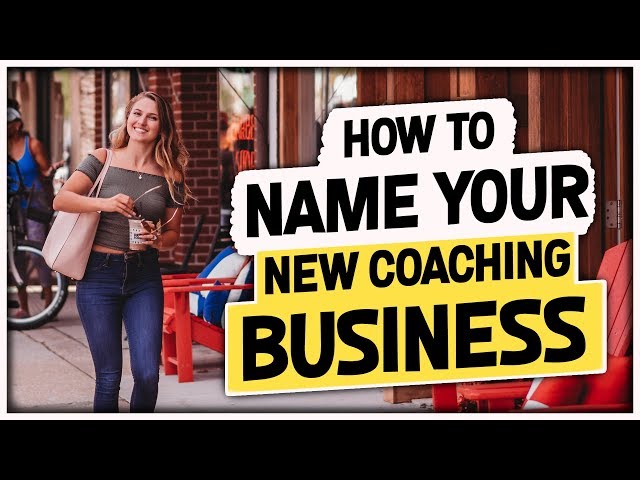 How to Name Your New Coaching Business
