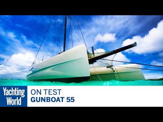 On test: – the superfast Gunboat 55 cruiser | Yachting World