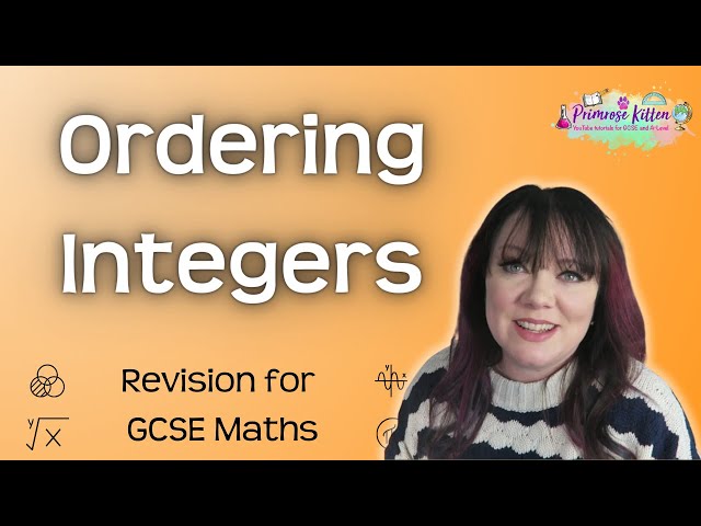 Ordering Integers | Revision for Maths GCSE