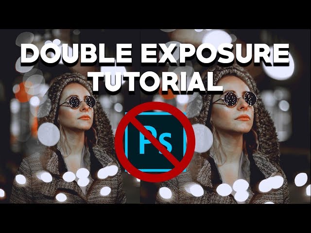 Double Exposure Photography: How to Create Double Exposure Portraits WITHOUT Photoshop