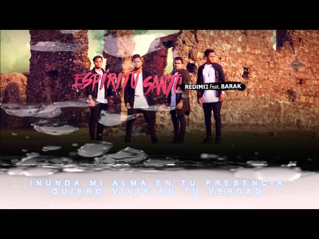 Redimi2 - Espíritu Santo (Video de Letras) ft Barak