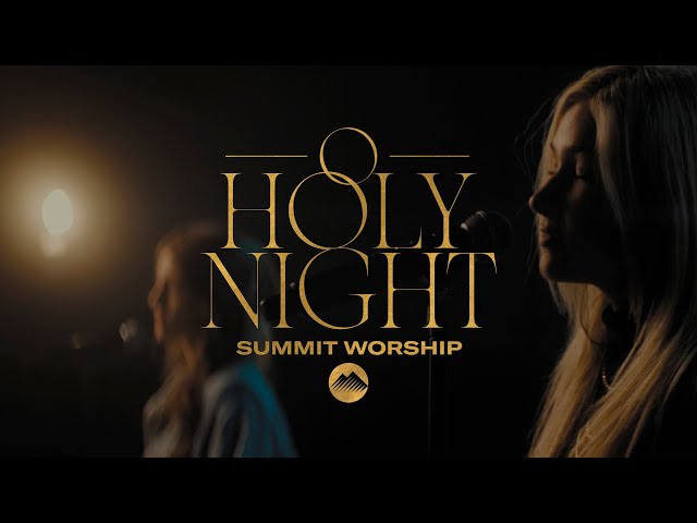 O Holy Night by Hillsong Worship | Live Cover | Summit Worship