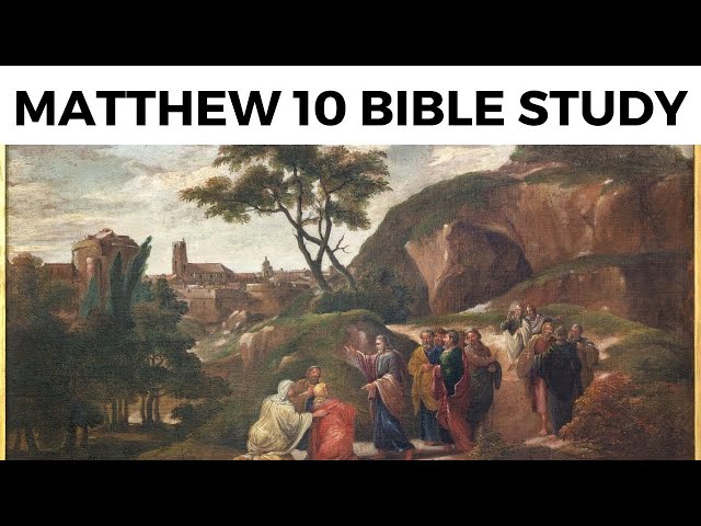 Matthew 10 Bible Study part 1