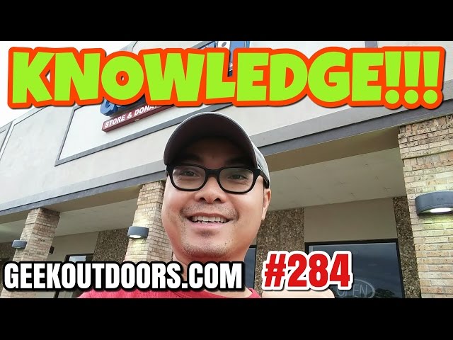 Goodwill Hunting: KNOWLEDGE!!! Geekoutdoors.com EP284