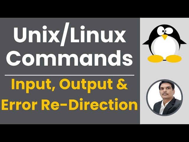 Part 8 - Unix/Linux for Testers | Input, Output & Error Re-Direction