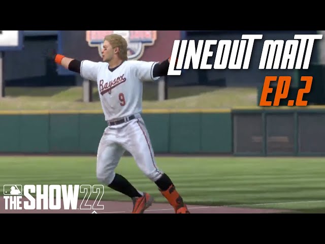 Road To The Show Ep. 2 Lineout Matt | MLB The Show 22 (Live)