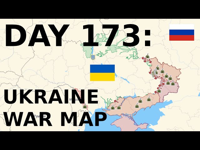 Day 173: Ukraine War Map
