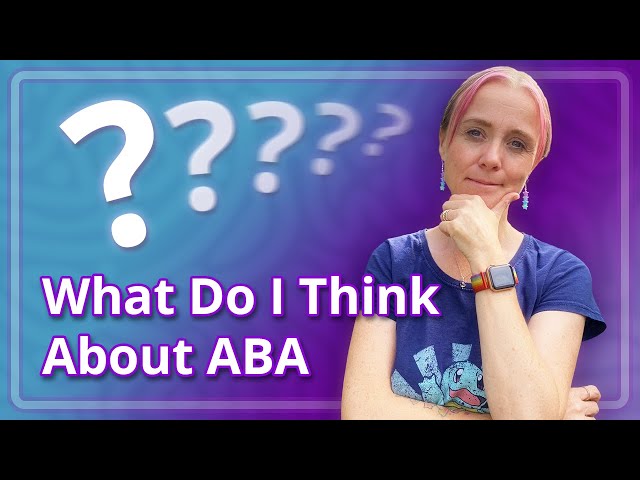 What Do I Think About ABA?