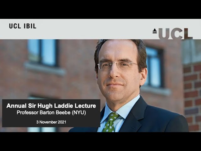UCL IBIL: Annual Sir Hugh Laddie Lecture with Prof  Barton Beebe