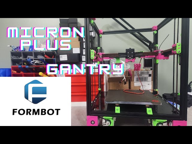 Formbot Micron Plus Build: Gantry and Belts