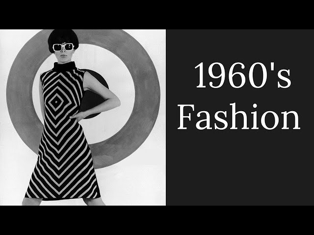 The Fashion of the 1960s