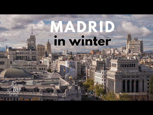 What To Do in Madrid in Winter (Spain)