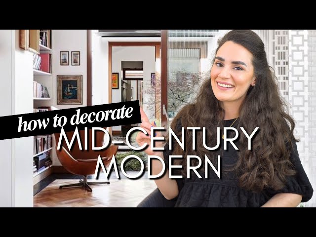 How to Decorate Mid-Century Modern: Design Styles Explained