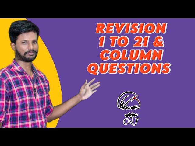 REVISION - 1 TO 21 & COLUMN QUESTIONS | ENGLISH SESSION | UPCOMING EXAMS 2022 | MR. ABITH