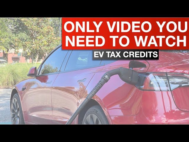 EV TAX CREDITS - THE DEFINITIVE GUIDE TO TAX CREDITS AND LIABILITY (Not Financial Advice)