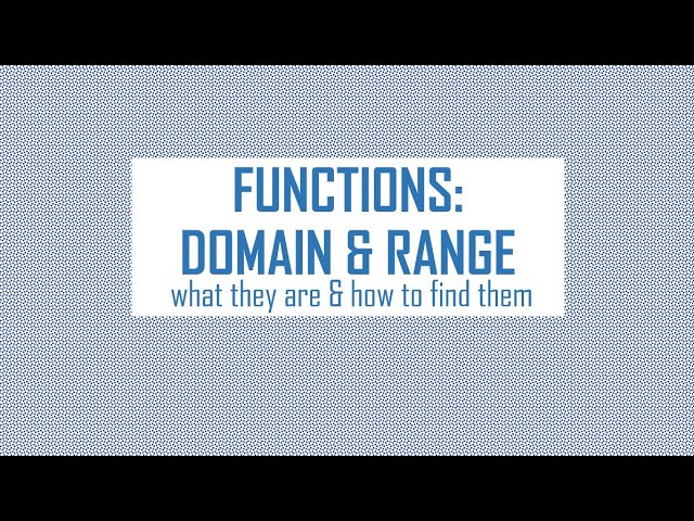 Functions: Domain & Range