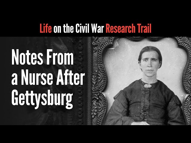 Notes From a Nurse After Gettysburg