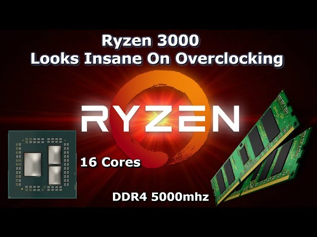 Ryzen 3000 - An Overclocking Beast, Zen 2 16 Core CPU