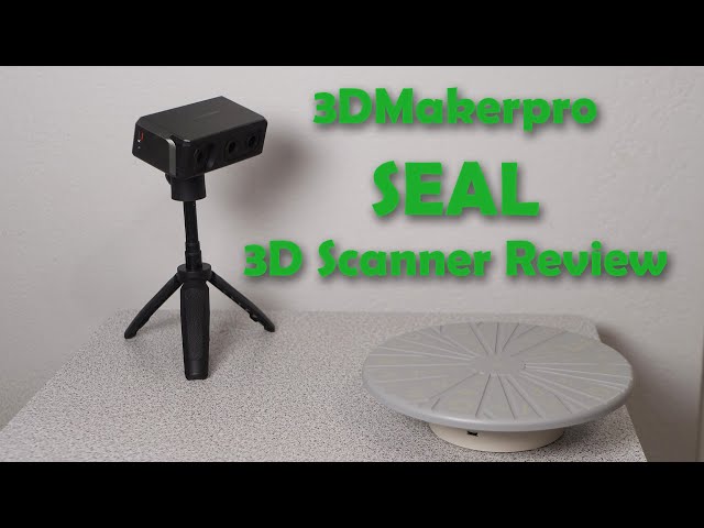 3DMakerpro Seal 3D Scanner Review