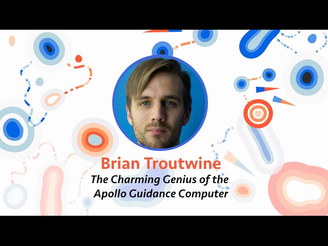 Brian Troutwine — The Charming Genius of the Apollo Guidance Computer