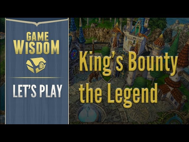 Let's Play King's Bounty the Legend (12-16-17 Grab Bag)