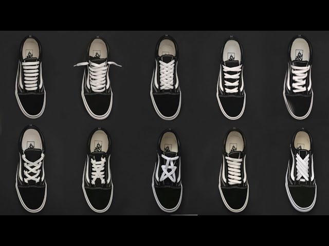 10 NEW WAYS HOW TO LACE YOUR VANS OLD SKOOL | SHOE LACING