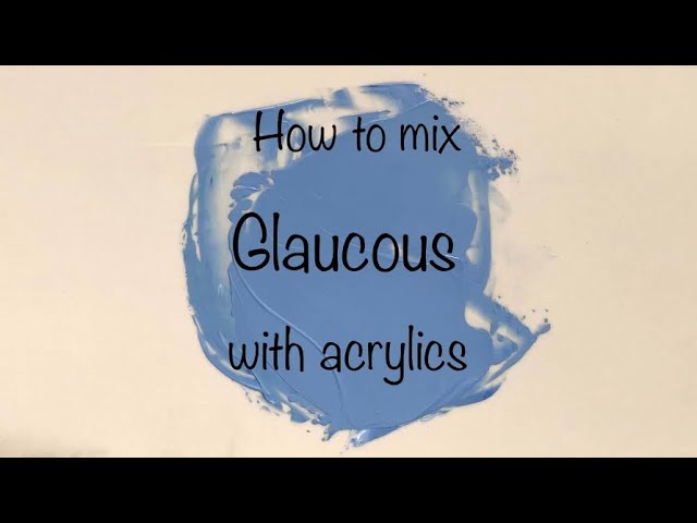 How To Make Glaucous Color | Acrylics | Color Mixing #137