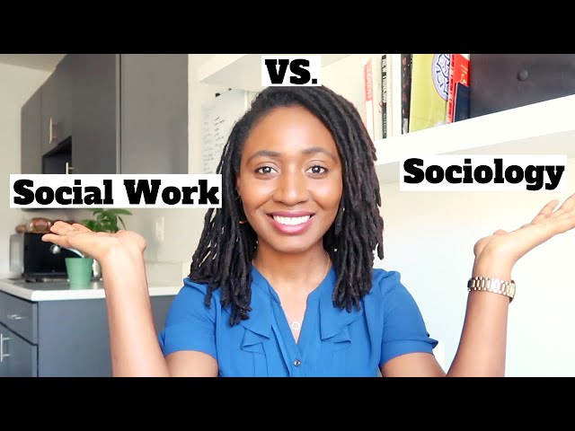 The Difference Between Sociology and Social Work. Which Should you Study?