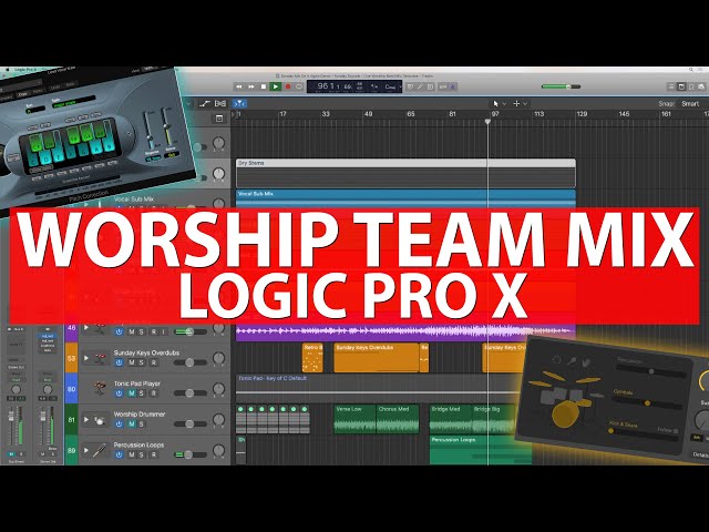 How to Mix Your Worship Team - Sunday Mix Template for Logic Pro X