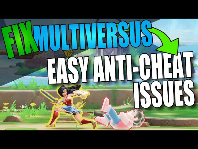 Fix MultiVersus Easy Anti Cheat Issues On PC | Fix 30005 Error