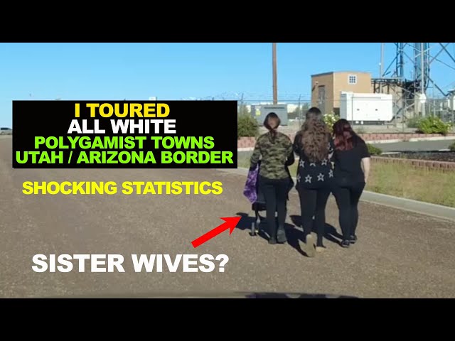 I Toured All White Polygamist Towns On The Utah / Arizona Border - The Statistics Are Shocking