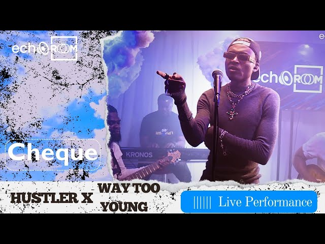Cheque - Hustler + Way Too Young Medley| Echooroom Live Performance