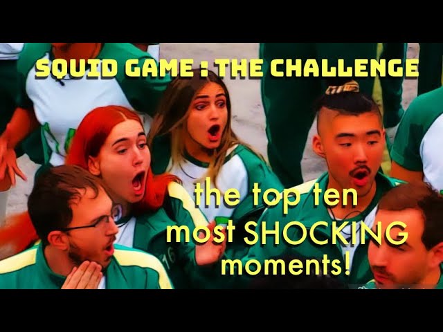 The Top 10 Most SHOCKING Moments of Squid Game : The Challenge (season one)