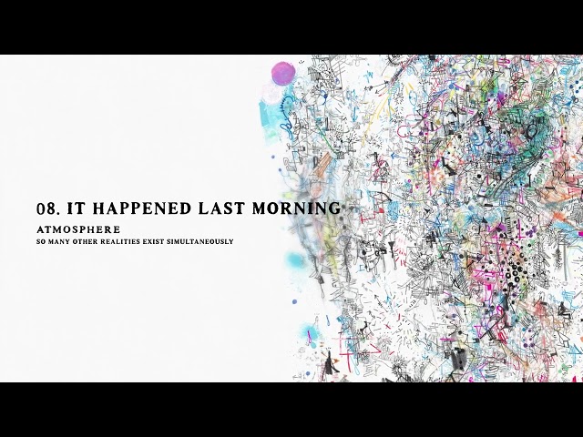 Atmosphere - It Happened Last Morning (Official Audio)