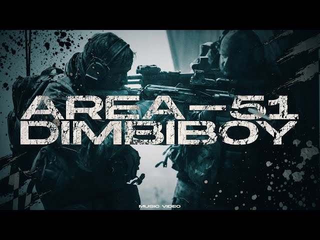 Dimbiboy  - Area51 (Official Video)