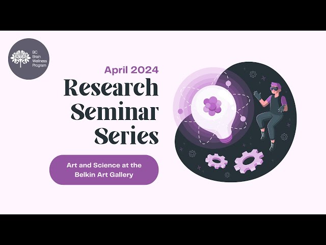 Research Seminar Series April 2024: Art and Science at the Belkin Art Gallery
