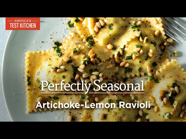 Artichoke-Lemon Ravioli with Browned Butter Sauce | Perfectly Seasonal