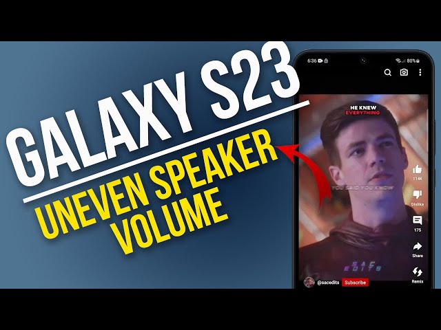 How to Fix Galaxy S23 Uneven Speaker Volume