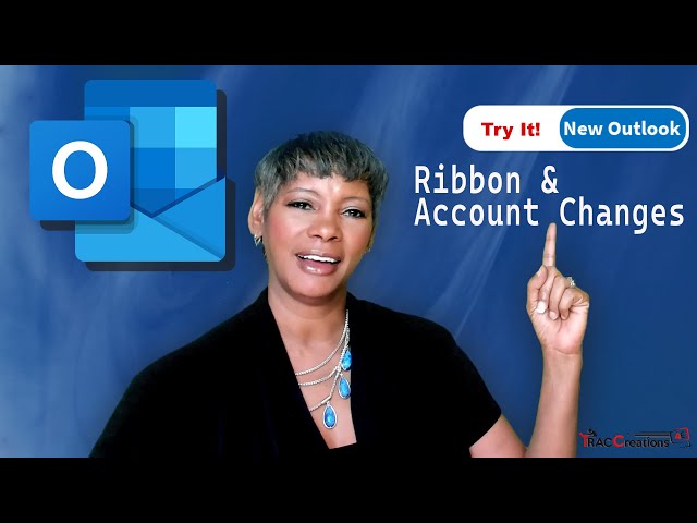 New Outlook for Windows: Ribbon and Account Changes
