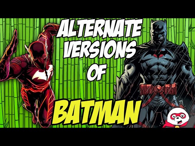 AWESOME Alternate Versions of Batman!