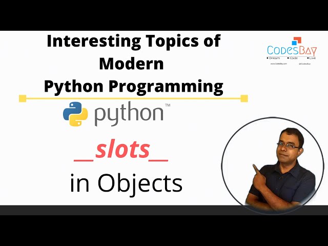 Python Programming  - What are __slots__ in python objects and Why you MUST know before using it