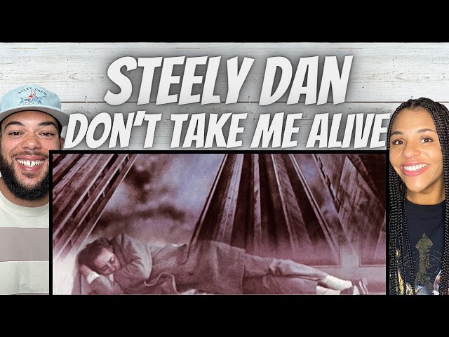 SO GOOD!| FIRST TIME HEARING Steely Dan - Don't Take Me Alive REACTION