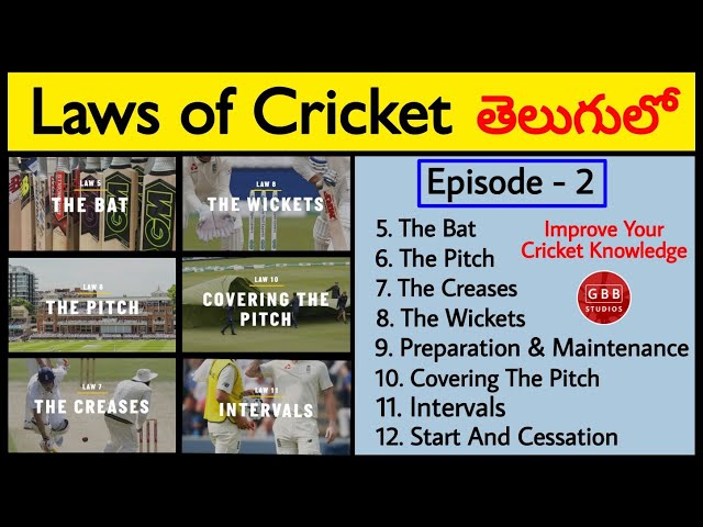 The Laws Of Cricket In Telugu | Episode 2 | Law 5 to Law 12 | The Bat | The Wickets | GBB Studios