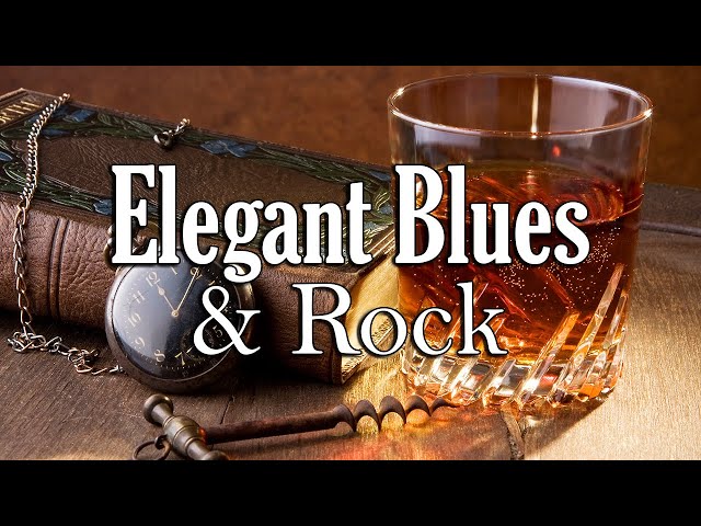 Elegant Whiskey Blues - Smooth Rock and Blues Ballads Music