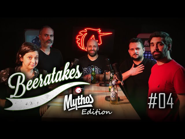 Beeratakes Mythos Edition - Επεισόδιο #04